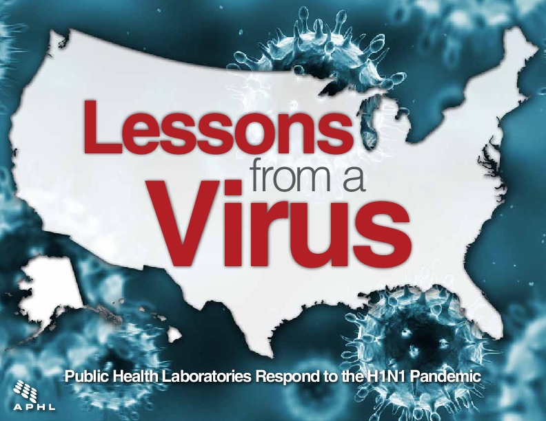 Lessons from a Virus: Public Health Laboratories Respond to the H1N1 Pandemic